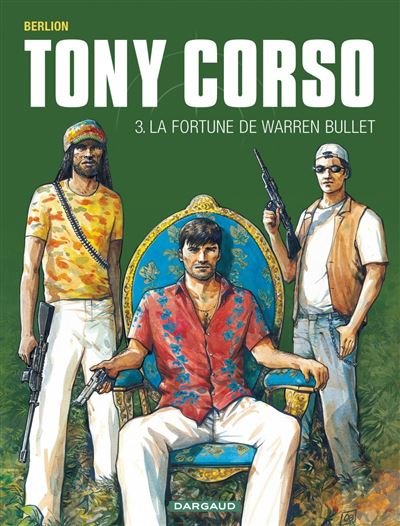 Tony Corso - Tome 3 La Fortune de Warren Bullet