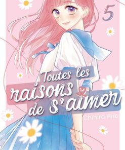 Toutes les raisons de s'aimer - Tome 5