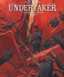 Undertaker - Tome 2 La Danse des vautours
