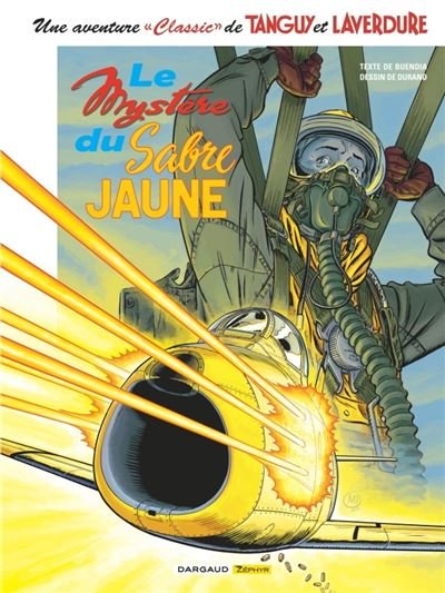 Une aventure Classic de Tanguy & Laverdure - Tome 5 Le Mystère du sabre jaune