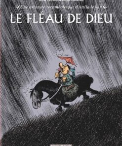 Une aventure rocambolesque de ... - Tome 3 Attila - Le Fléau de Dieu