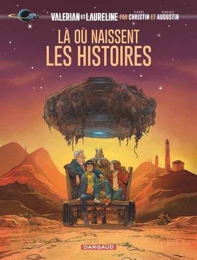 Valérian, vu par... - Tome 0 Là où naissent les histoires