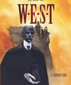 W.E.S.T. - Tome 2 Century Club