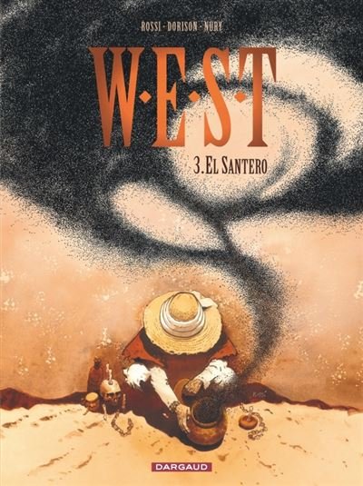 W.E.S.T. - Tome 3 El Santero