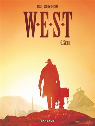 W.E.S.T. - Tome 6 Seth