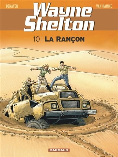 Wayne Shelton - Tome 10 La Rançon