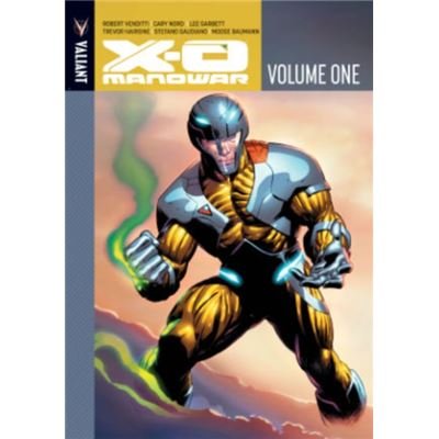 X-O Manowar Volume 1 (Hardcover)