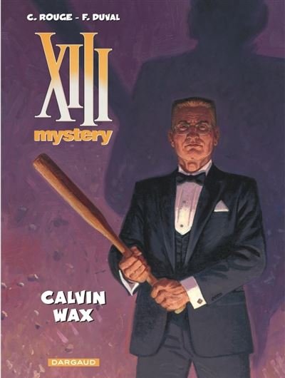 XIII Mystery - Tome 10 Calvin Wax