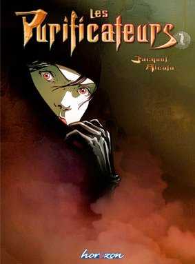 Les Purificateurs Tome 1