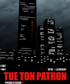 Putain d'usine Tome 3