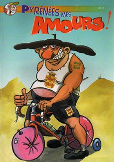 Pyrénées mes amours ! Vol. 1