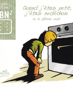 Quand j'étais petit, j'étais ardechois ou le gâteau roulé
