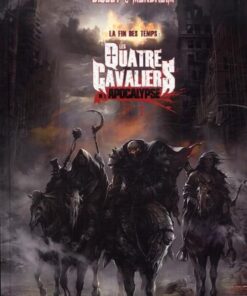 Les Quatre Cavaliers de l'Apocalypse Tome 3