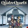 Les Quatre Quarts Tome 1