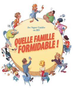 Quelle famille formidable !