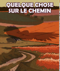Quelque chose sur le chemin
