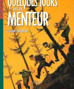 Quelques jours avec un menteur