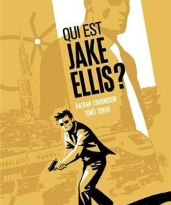 Qui est Jake Ellis ? Tome 1
