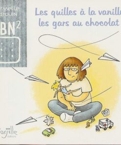 Les Quilles à la vanille, les gars au chocolat