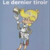 Le dernier tiroir