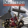 Radisson Tome 1 Radisson Tome 1