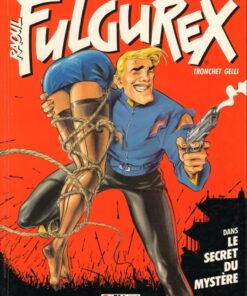 Raoul Fulgurex Tome 1