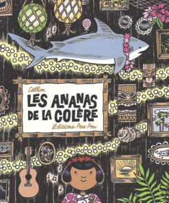 Les Ananas de la colère