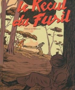 Le Recul du fusil Tome 2