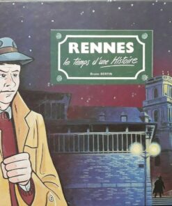 Rennes le temps d'une histoire