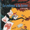 Le Retour à la terre Tome 1