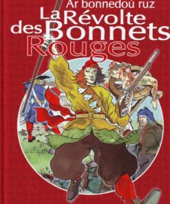 La Révolte des Bonnets Rouges