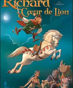 Richard Cur de Lion Tome 2
