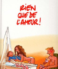 Rien que de l'amour !