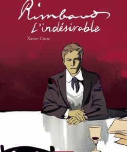 Rimbaud, l'indésirable