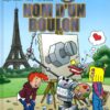 Robert le robot Tome 1