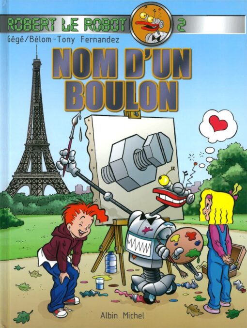 Robert le robot Tome 2