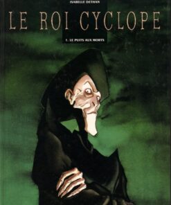 Le Roi Cyclope Tome 1