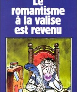 Le Romantisme à la valise est revenu