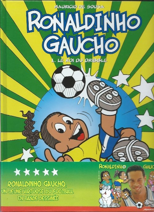 Ronaldinho Gaucho Tome 1
