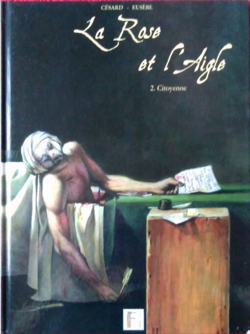 La Rose et l'Aigle Tome 2