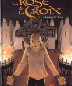 La Rose et la Croix Tome 3
