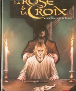 La Rose et la Croix Tome 4