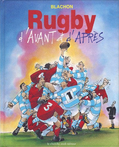 Rugby d'avant et d'après