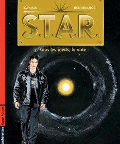 S.T.A.R. Tome 3