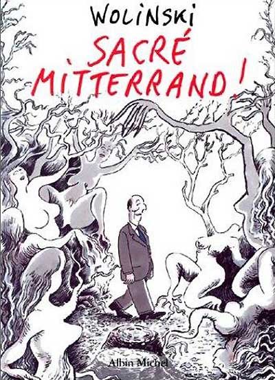 Sacré Mitterrand !