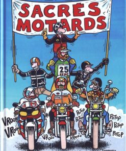 Sacrés motards