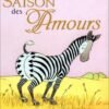 Saison des amours Tome 1