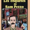 Les enquêtes de Sam Pezzo Tome 1