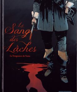Le sang des lâches Tome 1