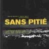 Sans pitié Tome 1